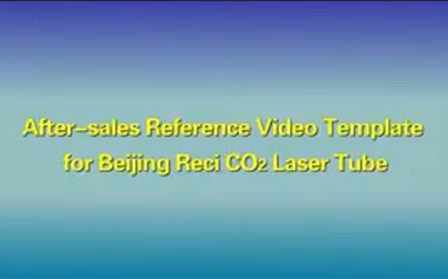 Reci CO2 Laser tube reference video to check problems